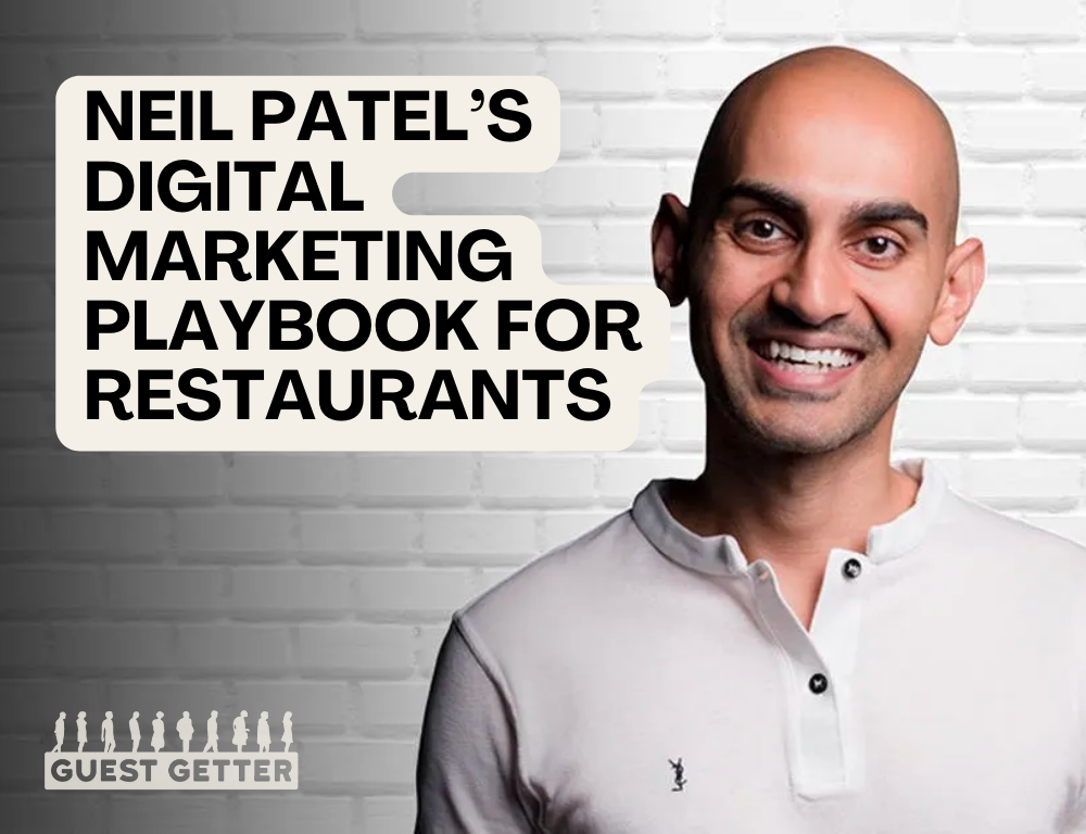 Neil Patel's digital marketing playbook for restaurants